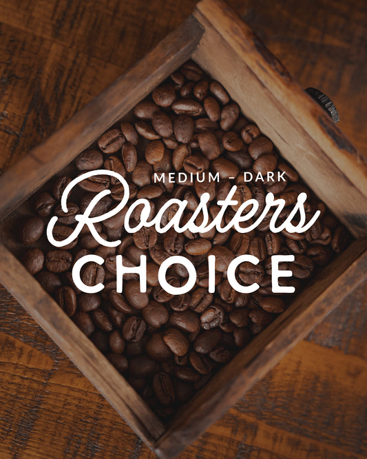 Roasters Choice - Medium to Dark